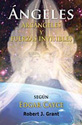 Angeles, Arcangeles y Fuerzas Invisibles (Spanish Edition)
