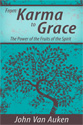 From Karma to Grace: The Power of the Fruit of the Spirit